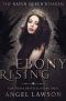 [The Raven Queen's Harem 02] • Ebony Rising